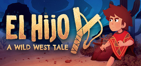 埃尔希乔:荒野西部的传说/El Hijo - A Wild West Tale 动作游戏-第1张