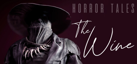 恐怖故事:葡萄酒/HORROR TALES: The Wine 恐怖游戏-第1张