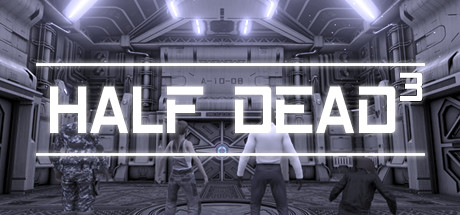 半死不活3/HALF DEAD 3(v0.5652) 动作游戏-第1张