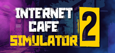 网吧模拟器2/Internet Cafe Simulator 2(Build.2022.02.26) 模拟经营-第1张