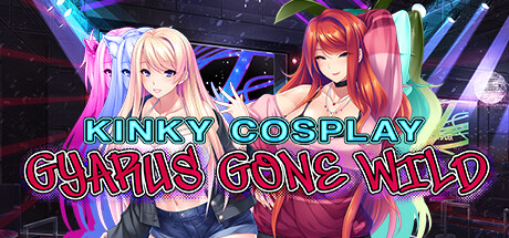 辣妹COS疯狂/Kinky Cosplay: Gyarus Gone Wild(Build.10318382-1.2.4+全DLC) 休闲解谜-第1张
