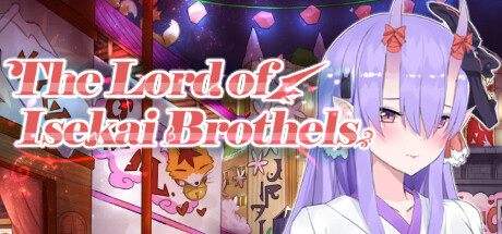 楼院之主/The Lord of Isekai Brothels(Build.9734634-1.0+DLC) 休闲解谜-第1张