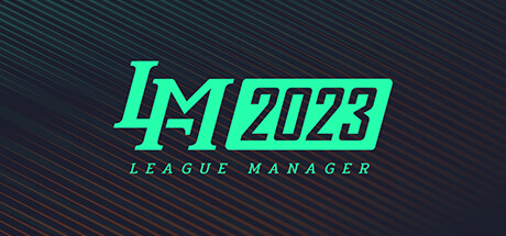 电竞经理2023/League Manager 2023(Ver1.15+集成最新战队) 模拟经营-第1张