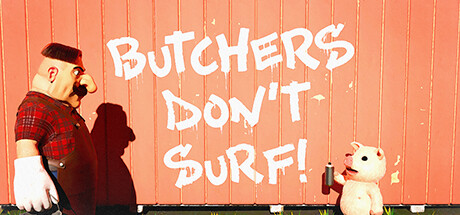 屠夫不冲浪!Butchers Dont Surf! 冒险游戏-第1张