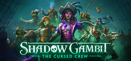 影子诡局:被诅咒的海盗/Shadow Gambit: The Cursed Crew-更新DLCs 策略战棋-第1张