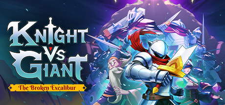 骑士VS巨人:断裂圣剑/Knight vs Giant: The Broken Excalibur(v1.0.5 ) 冒险游戏-第1张