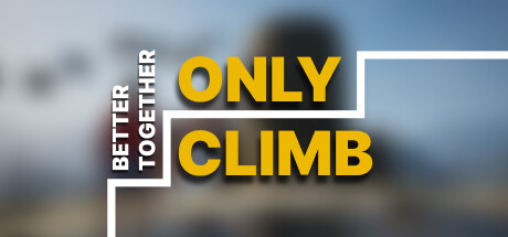 只有攀登:一起更好/Only Climb Better Together 休闲解谜-第1张