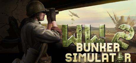 二战地堡模拟器/WW2: Bunker Simulator(v21.02.2024更新Origins DLC) 模拟经营-第1张
