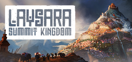 肋萨拉:顶峰王国/Laysara: Summit Kingdom (更新v13960) 策略战棋-第1张