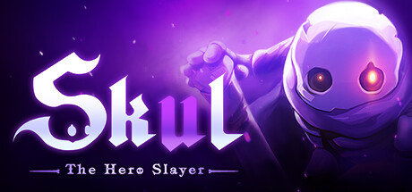 小骨英雄杀手/Skul: The Hero Slayer(更新v1.9.0) 冒险游戏-第1张
