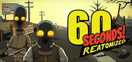 60秒重制版/60 Seconds! Reatomized(更新v1.1.5.32) 冒险游戏-第1张