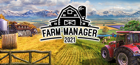 农场经理2021/Farm Manager 2021(更新v1.1.20230904.526 ) 模拟经营-第1张