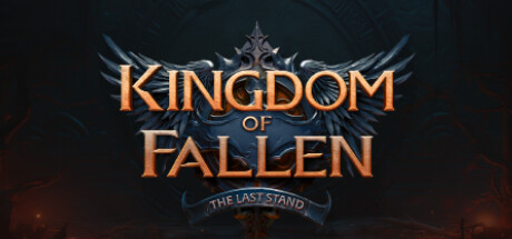 倾覆之国:最后一战/Kingdom of Fallen: The Last Stand 冒险游戏-第1张