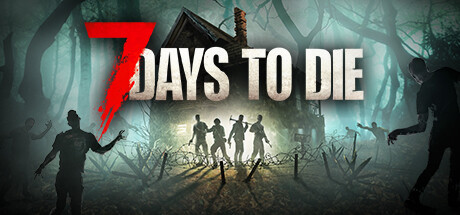 七日杀/7 Days to Die(更新v1.0(b313)) 冒险游戏-第1张
