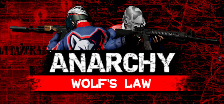无政府状态:狼的法则Anarchy: Wolf’s Law v0.9.978.1712 7.20G 冒险游戏-第1张