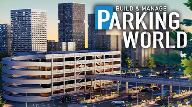 停车世界:建造与管理Parking World: Build & Manage v0.2.61 PC中文 模拟经营-第1张