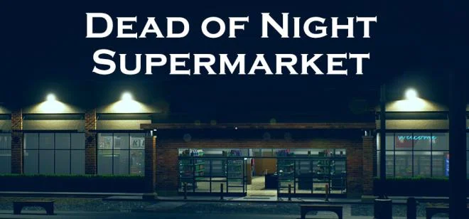 夜幕凶灵:超级市场Dead of Night Supermarket PC中文 冒险游戏-第1张