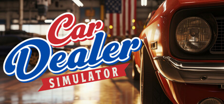 《汽车经销商模拟器(Car Dealer Simulator)》Build18642542官方中文版[俄网portable 2025.06.02更新14.42G] 模拟经营-第1张