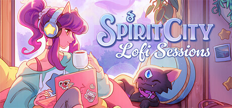 《精神城市:洛菲会议(Spirit City: Lofi Sessions)》集成全员到齐DLC TENOKE镜像版 休闲解谜-第1张