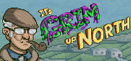 《北方真惨:第1-2章(It's Grim Up North | Chapter 1 2)》B.19689555 P2P硬盘版 休闲解谜-第1张