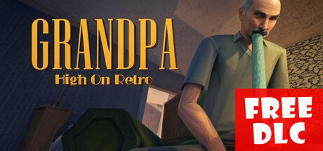 《复古酷老头(Grandpa High On Retro)》Build17295910官方版[俄网Пиратка 2025.11.10更新5.2G] 冒险游戏-第1张