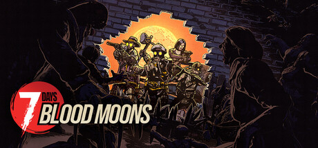 《七日血月(7 Days Blood Moons)》Build20746119官方版[俄网Pioneer 2025.11.11更新9.5G] 射击游戏-第1张