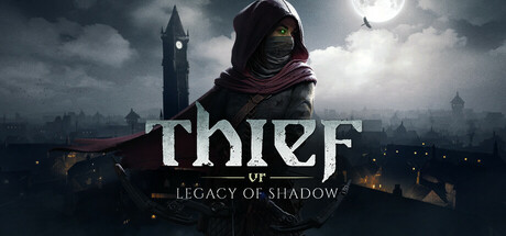 《神偷VR：暗影之遗（Thief VR: Legacy of Shadow）》官方中文 P2P硬盘版[CN/EN/JP] 冒险游戏-第1张