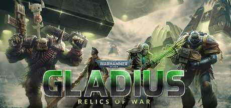 《战锤40K：格雷迪厄斯遗迹之战（Warhammer 40K: Gladius）》集成DLCs RUNE镜像版[CN/EN] 策略战棋-第1张