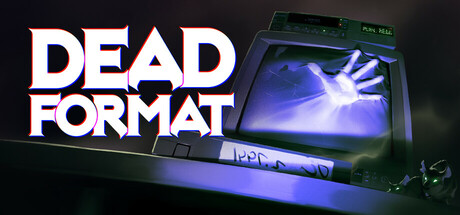 《录像怪谈(Dead Format)》Build21160430官方版[俄网Пиратка 2025.12.13更新8.7G] 恐怖游戏-第1张
