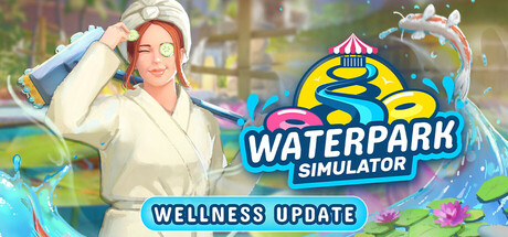 《水上乐园模拟器抢先版(Waterpark Simulator)》V0.3.3(Build20990408)官方中文版[俄网portable 2025.12.01更新3.9G] 模拟经营-第1张