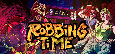 《打劫时间到(Robbing Time)》V12112025官方中文版[俄网Пиратка 2026.01.19更新7.5G] 恐怖游戏-第1张