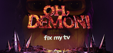 《恶魔来给我修电视(Oh Demon Fix My TV)》Build21526529官方版[俄网FitGirl 2026.01.17更新7.36G] 休闲解谜-第1张