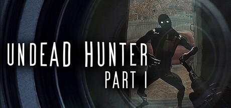 《亡灵猎人第一部分(Undead Hunter Part I)》Build17144181官方中文版[俄网Пиратка 2026.01.25更新3.2G] 射击游戏-第1张