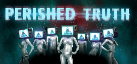 《逝去的真理(Perished Truth)》V40官方版[俄网Пиратка 2026.02.02更新4.02G] 恐怖游戏-第1张