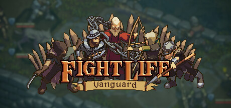 战斗人生:先锋 Fight Life: Vanguard 免安装绿色中文版 策略战棋-第1张