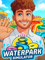 水上乐园模拟器 Waterpark Simulator 免安装绿色中文版 模拟经营-第1张