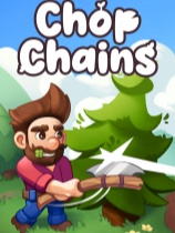 连锁砍伐 Chop Chains 中文绿色版 动作游戏-第1张